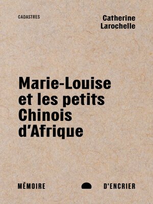 cover image of Marie-Louise et les petits Chinois d'Afrique
